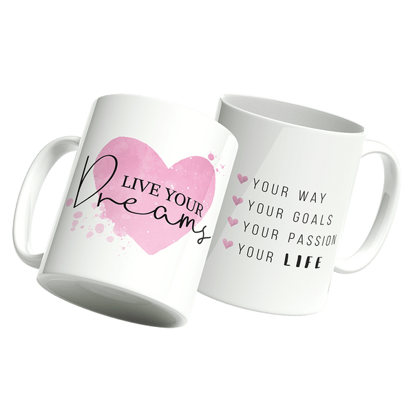 *rosa* Tasse Live your Dreams