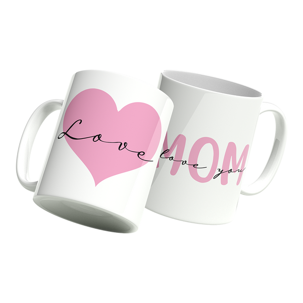 Tasse I Love You Mom